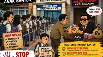IWOI BANTEN KECAM PRAKTIK TITIP-MENITIP SPMB 2026: UJI NYATA KOMITMEN GUBERNUR Andra Soni